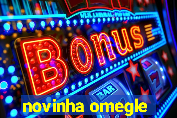 novinha omegle